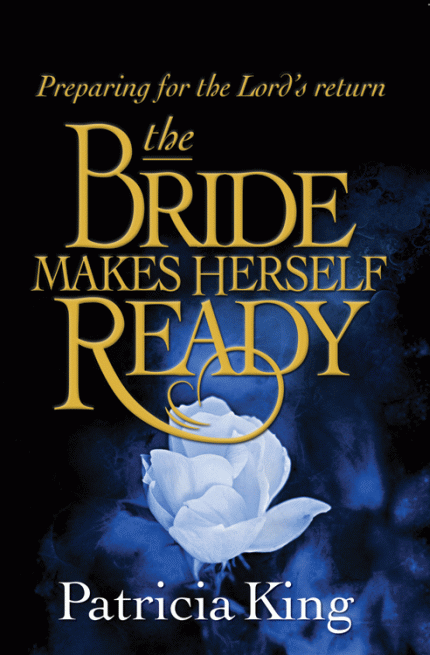 The Bride Makes Herself Ready (E-Book Download) by Patricia King